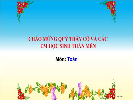 Bài giảng Toán Lớp 2 (Kết nối tri thức) - Bài 56: Giới thiệu tiền Việt Nam - Năm học 2021-2022 - Đặng Thị Cẩm Thành