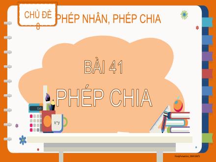 Bài giảng Toán Lớp 2 (Kết nối tri thức) - Chủ đề 8: Phép nhân, phép chia - Bài 41: Phép chia - Đặng Thị Cẩm Thành