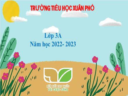 Bài giảng Toán Lớp 3 (Kết nối tri thức) - Tuần 10, Bài 24: Gấp một số lên một số lần (Tiết 1) - Năm học 2022- 2023 - Đặng Thị Cẩm Thành