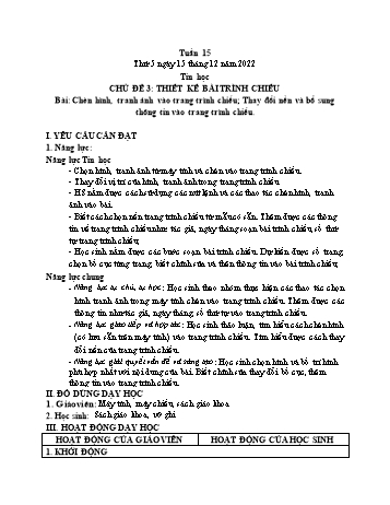 Giáo án Tin học Lớp 5 - Chủ đề 3: Thiết kế bài trình chiếu - Tuần 15, Bài: Chèn hình, tranh ảnh vào trang trình chiếu; thay đổi nền và bổ sung thông tin vào trang trình chiếu - Năm học 2022-2023 - Trần Thị Long