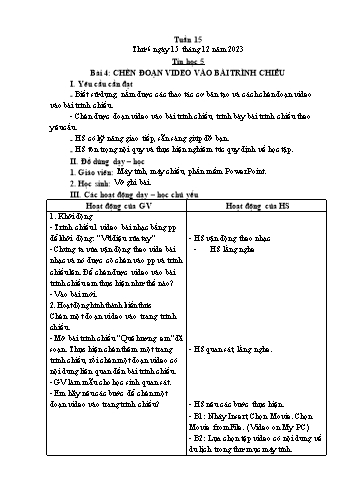 Giáo án Tin học Lớp 5 - Chủ đề 3: Thiết kế bài trình chiếu - Tuần 15, Bài 4: Chèn đoạn video vào bài trình chiếu - Năm học 2023-2024 - Trần Thị Long