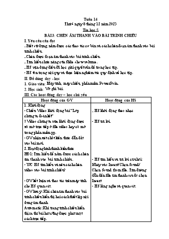 Giáo án Tin học Lớp 5 - Chủ đề 3: Thiết kế bài trình chiếu - Tuần 14, Bài 3: Chèn âm thanh vào bài trình chiếu - Năm học 2023-2024 - Trần Thị Long