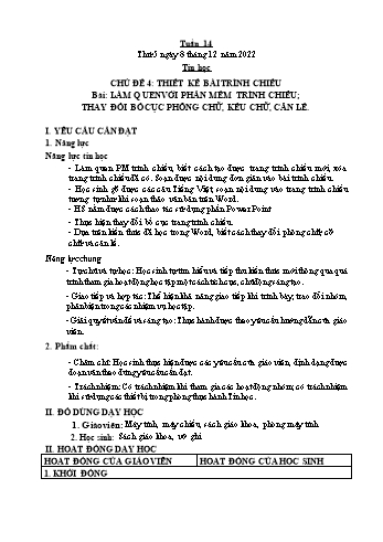 Giáo án Tin học Lớp 5 - Chủ đề 4: Thiết kế bài trình chiếu - Tuần 14, Bài: Làm quen với phần mềm trình chiếu; Thay đổi bố cục phông chữ, kểu chữ, căn lề - Năm học 2022-2023 - Trần Thị Long