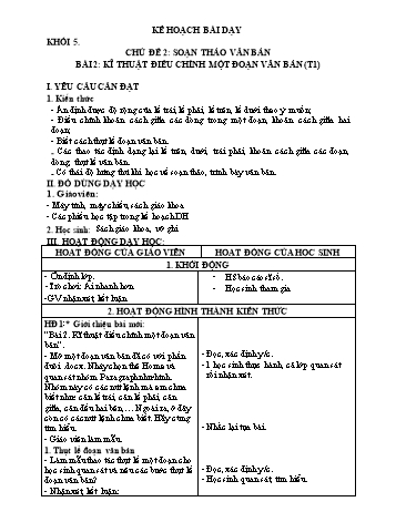 Giáo án Tin học 5 - Chủ đề 2: Soạn thảo văn bản - Bài 2: Kĩ thuật điều chỉnh 1 đoạn văn bản (Tiết 1+2)